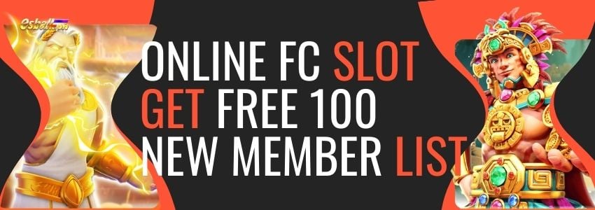 Play Online FC Slot For Get Free 100 Pesos New Member List