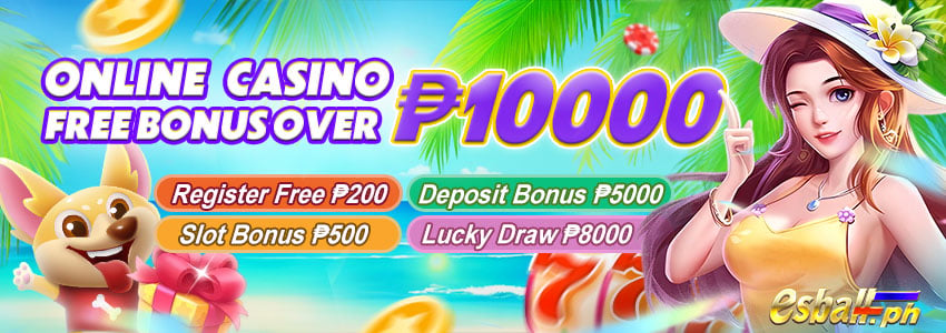 Online Casino Free Bonus Over ₱10000 Sign Up Philippines