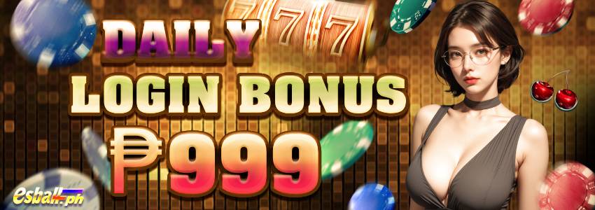 Online Casino Daily Login Rewards 999 Bonus