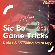 Sic Bo Game Trick, Panuntunan at Diskarte sa Panalong Online