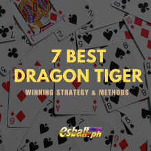 7 Pinakamahusay na Diskarte at Paraan ng Pagwagi ng Dragon Tiger