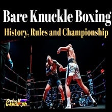 Bare Knuckle Boxing: Kasaysayan, Mga P...