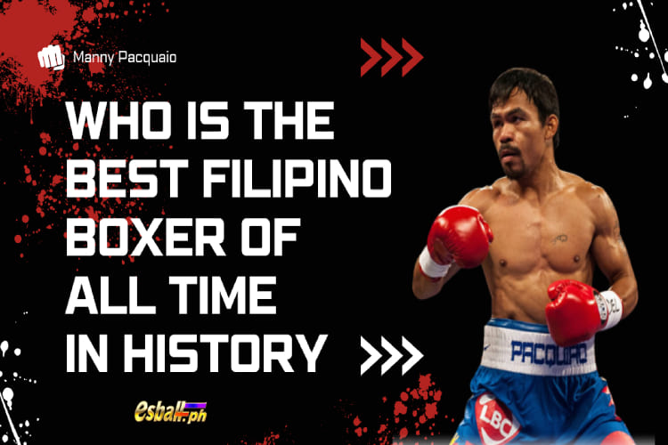 Sino ang Pinakamagandang Filipino Boxer sa Lahat ng Panahon sa Kasaysayan