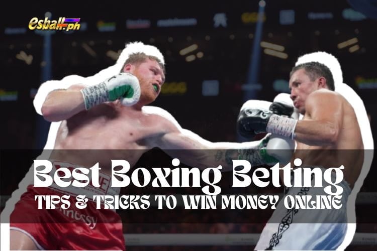 Best Boxing Betting Tips