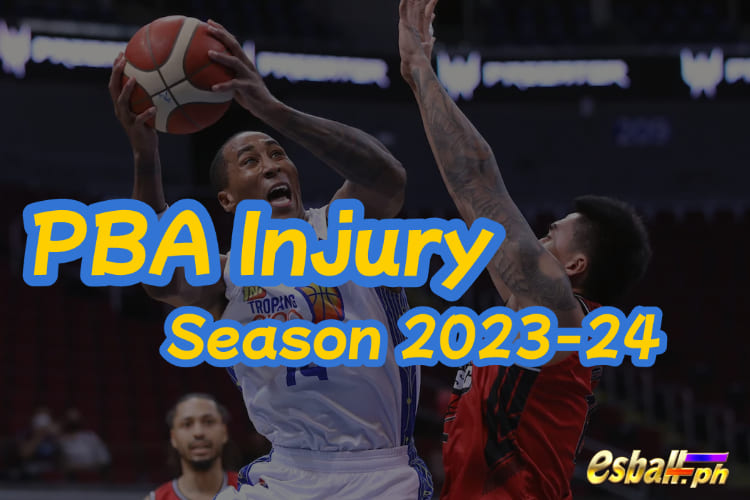 PBA Injury Update para sa Iba't Ibang Manlalaro sa Season 2023-24